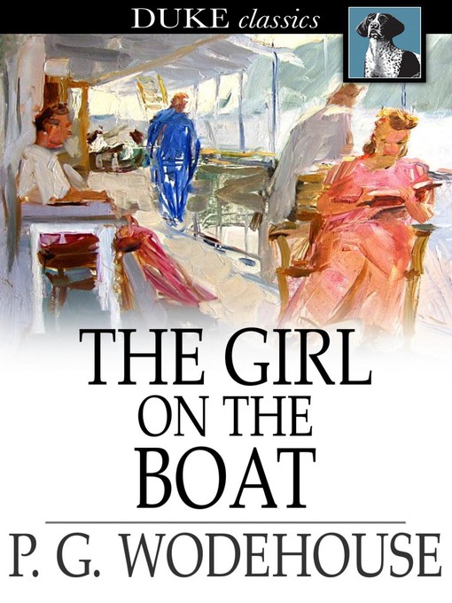 Title details for The Girl on the Boat by P. G. Wodehouse - Wait list
